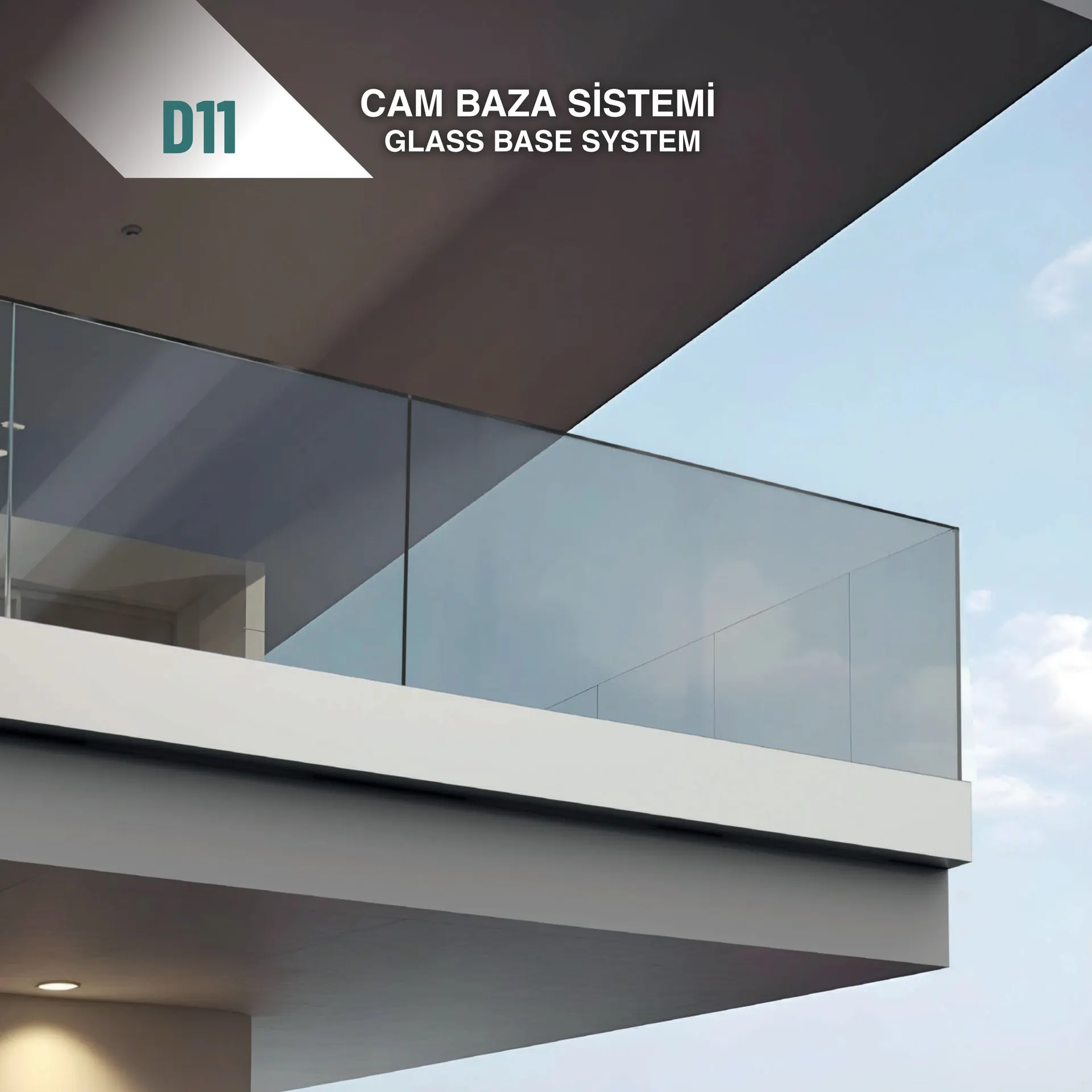 D11 Glass Base System