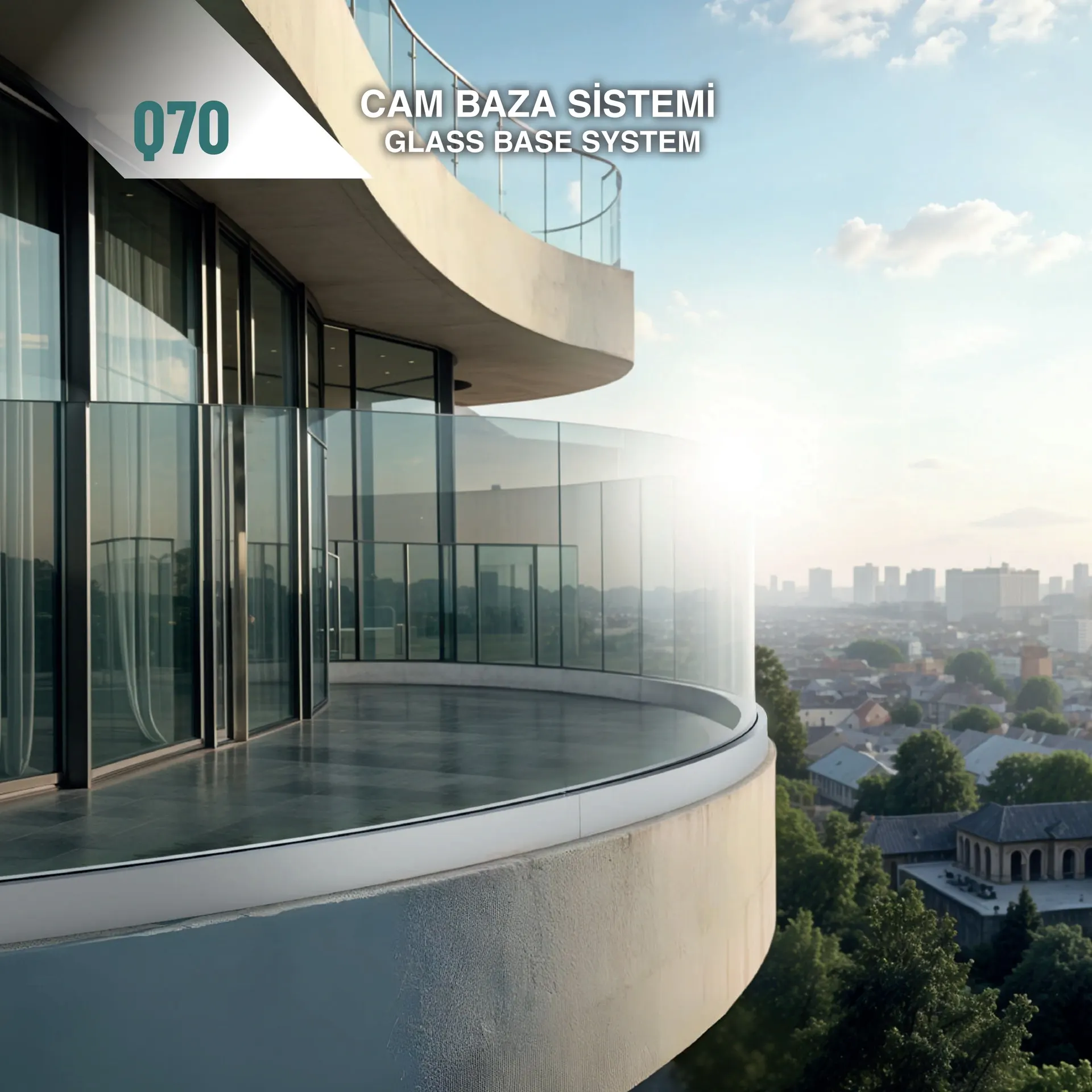 Q70 Glass Base System
